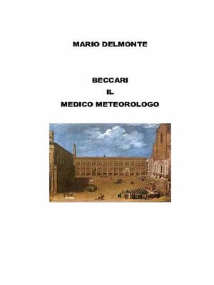cover image of Beccari il medico meteorologo